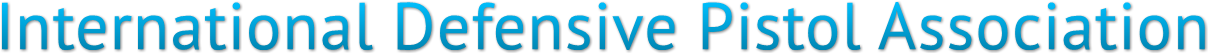 International Defensive Pistol Association International Defensive Pistol Association